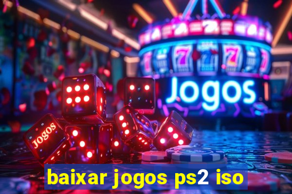 baixar jogos ps2 iso